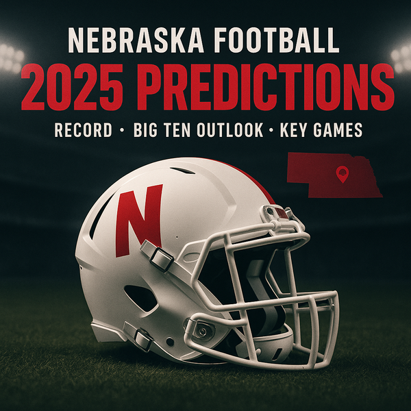 Nebraska Cornhuskers 2025 Football Preview, Prediction, Betting Ideas